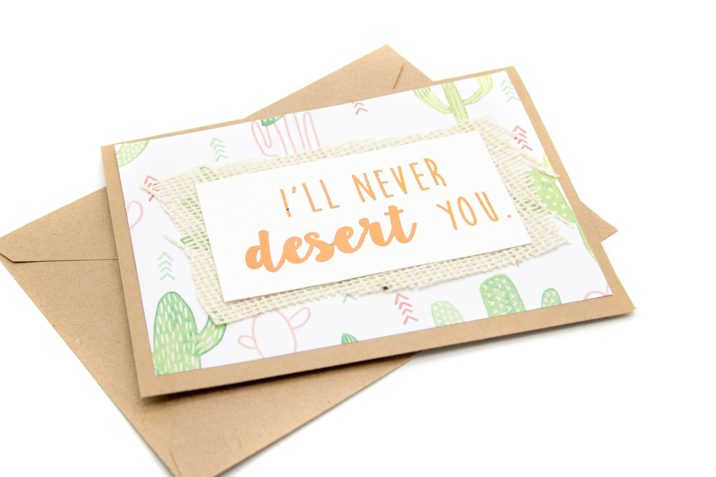 Handmade "I'll Never Desert You." Copper Foil Embossed Card on Cactus Print - Greeting Card made from Card stock